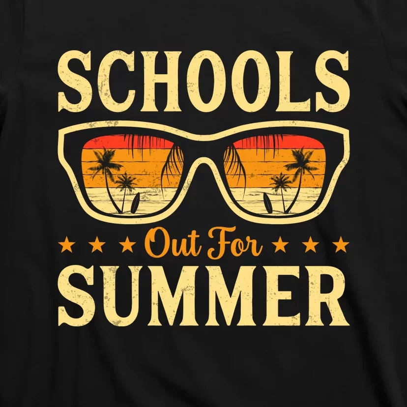 Schools Out For Summer Last Day Of School Student Teacher T-Shirt