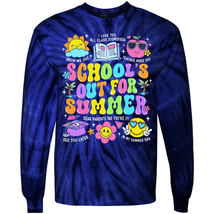 Schools Out For Summer Graduation Last Day Of School Teacher Tie-Dye Long Sleeve Shirt