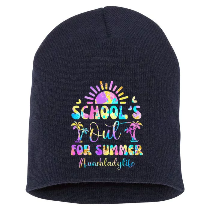 SchoolS Out For Summer Lunch Lady Life Last Day Of School Short Acrylic Beanie