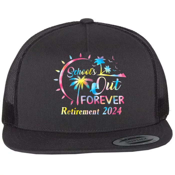 Schools Out Forever Retirement 2024 Tie Dye Retired Teacher Flat Bill Trucker Hat