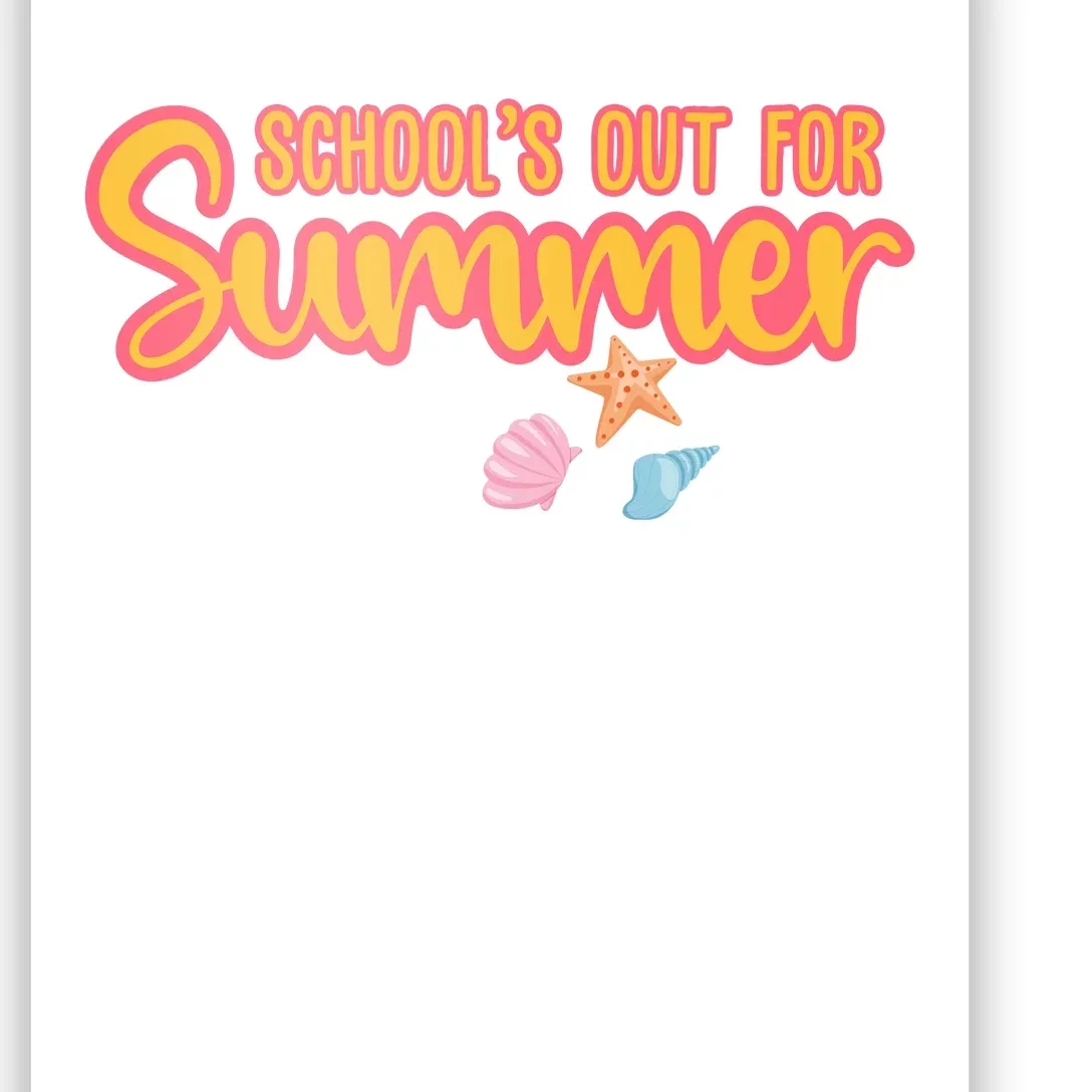 Schools Out For Summer Cute Poster