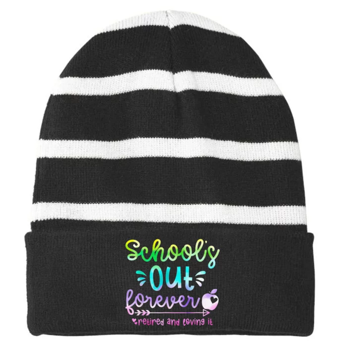 Schools Out Forever Retired & Loving It Funny Teacher Summer Striped Beanie with Solid Band