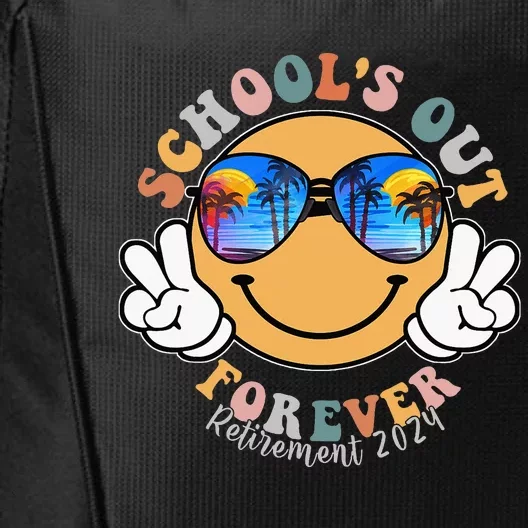 SchoolS Out Forever Retired Teacher Retirement 2024 City Backpack