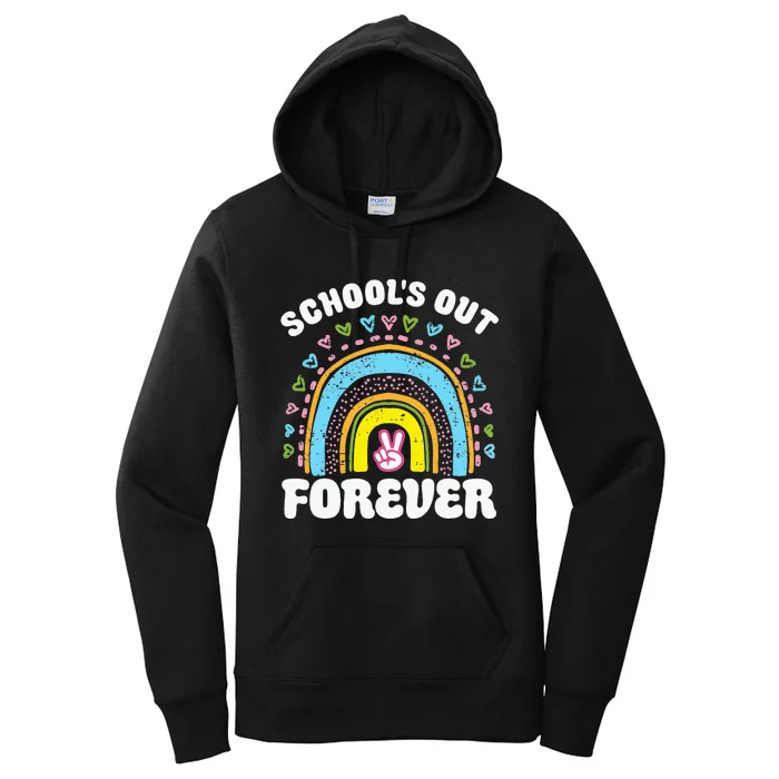 SchoolS Out Forever Rainbow Teacher Retirement Women's Pullover Hoodie