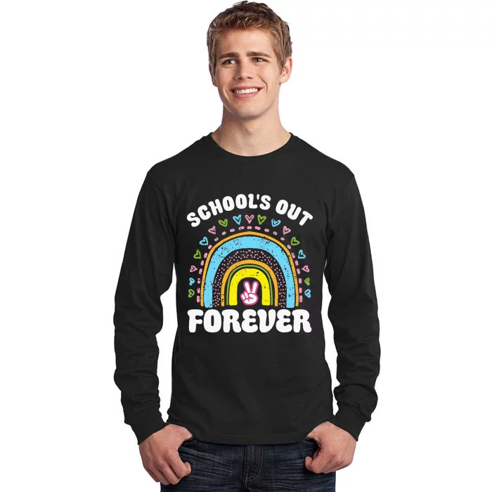 SchoolS Out Forever Rainbow Teacher Retirement Tall Long Sleeve T-Shirt