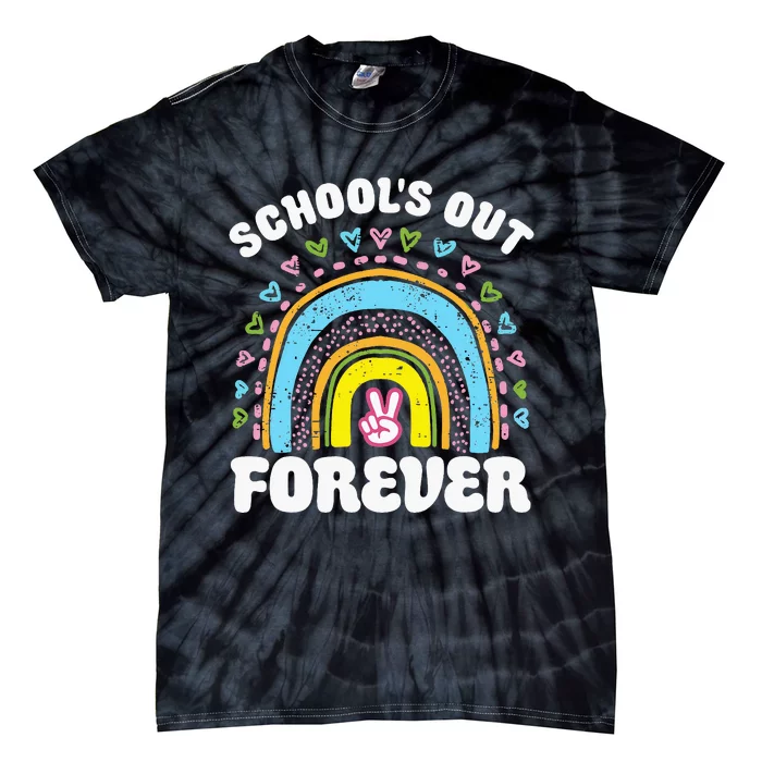 SchoolS Out Forever Rainbow Teacher Retirement Tie-Dye T-Shirt