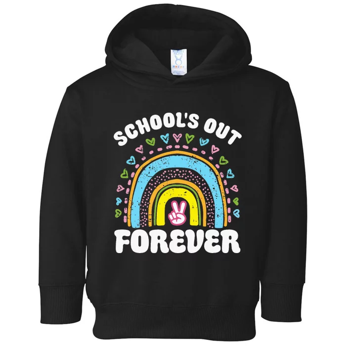 SchoolS Out Forever Rainbow Teacher Retirement Toddler Hoodie