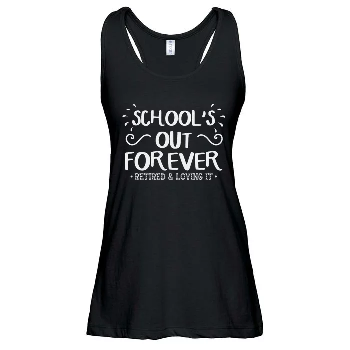 SchoolS Out Forever Retired Teacher Gift Retirement Ladies Essential Flowy Tank