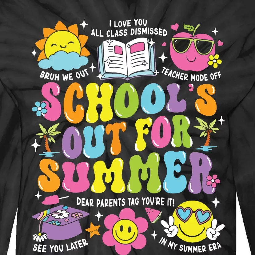 Schools Out For Summer Graduation Last Day Of School Teacher Tie-Dye Long Sleeve Shirt