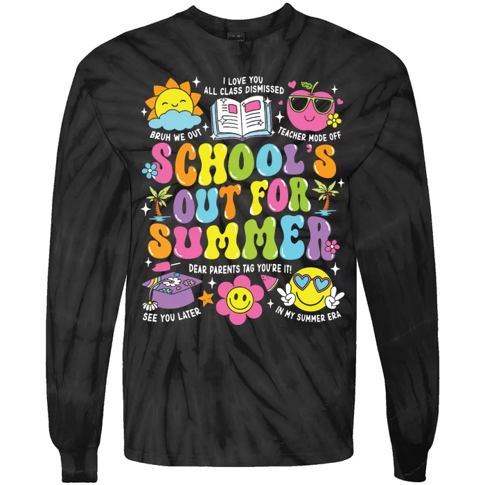 Schools Out For Summer Graduation Last Day Of School Teacher Tie-Dye Long Sleeve Shirt