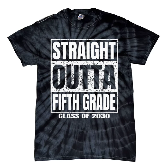 Straight Outta Fifth Grade Graduation Class 2030 5th Grade Tie-Dye T-Shirt