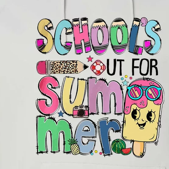 School's Out For Summer Teacher Summer Vacation Performance Fleece Hoodie