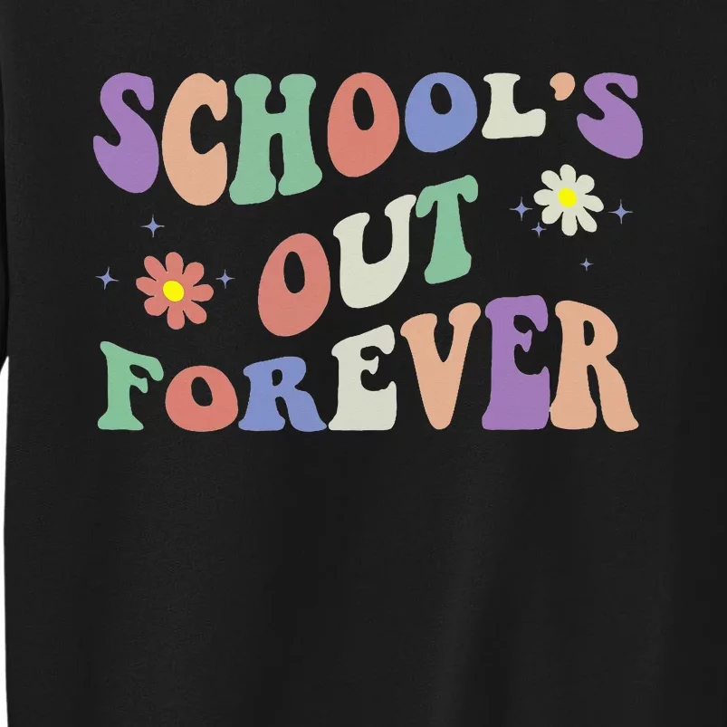 SchoolS Out Forever Teacher Retirement Boho Flower Sweatshirt