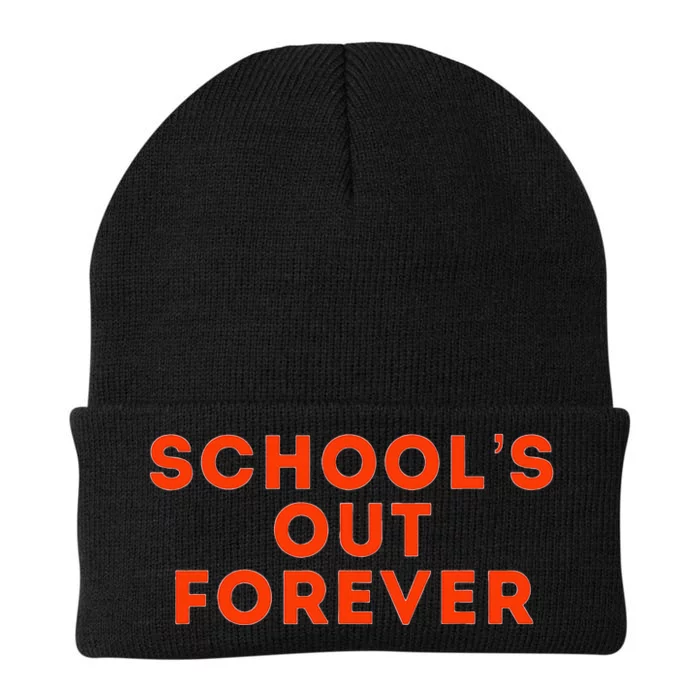 Schools Out Forever! Knit Cap Winter Beanie