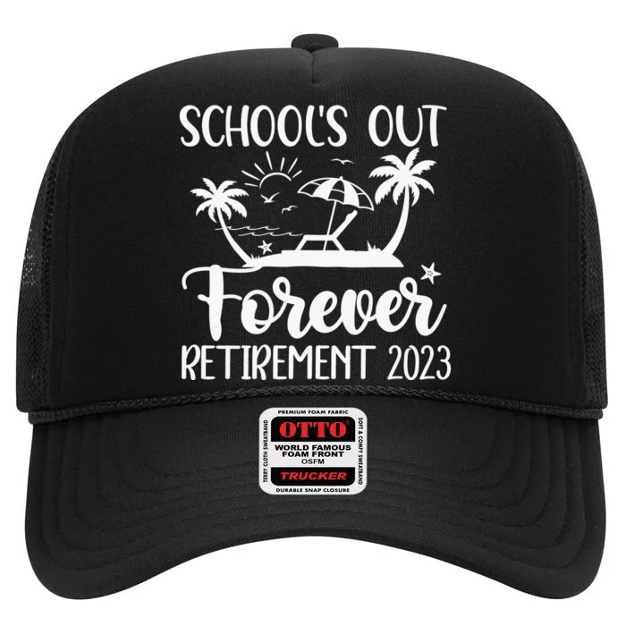 Schools Out Forever Retirement White High Crown Mesh Trucker Hat