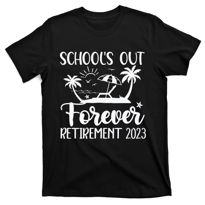 Schools Out Forever Retirement White T-Shirt