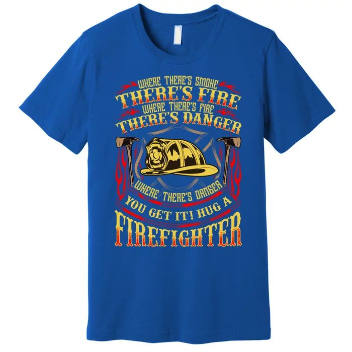 Support Our First Responders Hug A Firefighter Recognition Gift Premium T-Shirt