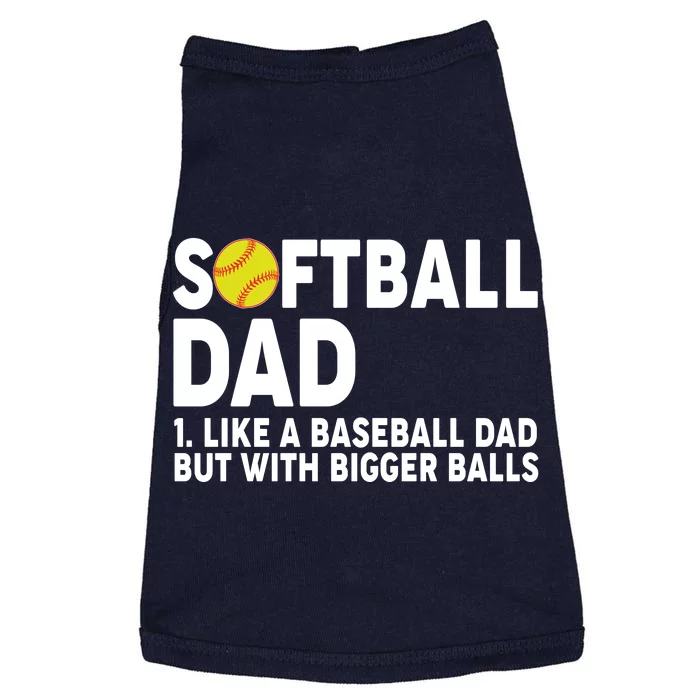 Softball Dad Like A Baseball Dad But With Bigger Balls Doggie Tank