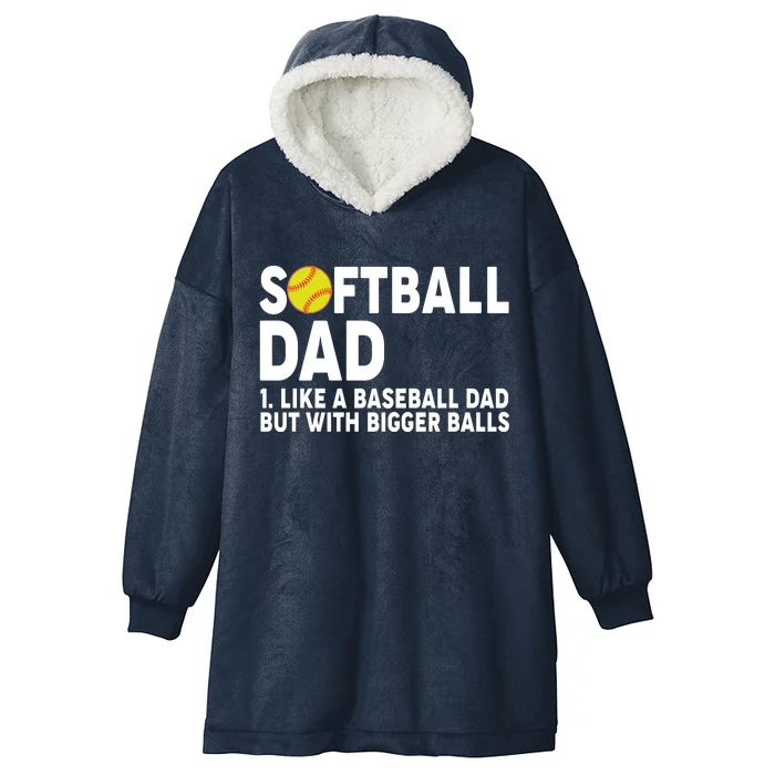 Softball Dad Like A Baseball Dad But With Bigger Balls Hooded Wearable Blanket