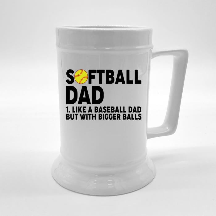 Softball Dad Like A Baseball Dad But With Bigger Balls Front & Back Beer Stein