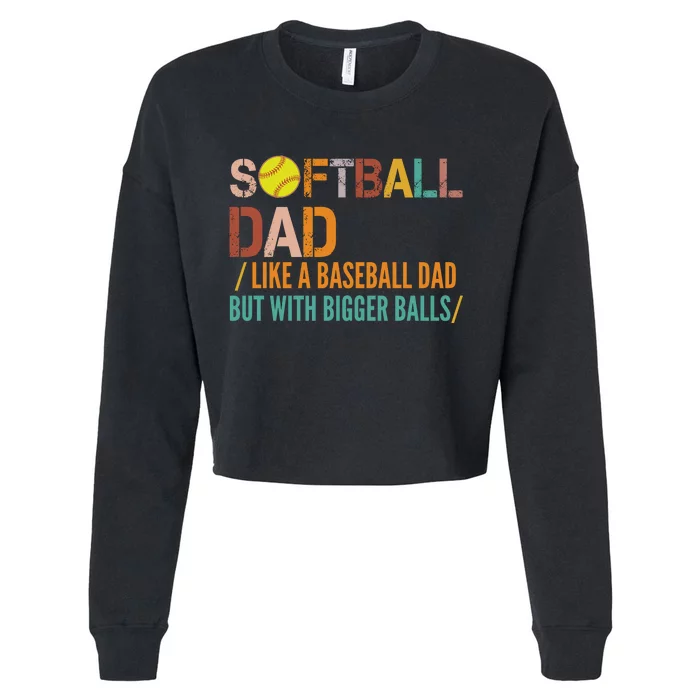 Softball Dad Like A Baseball Dad Vintage Cropped Pullover Crew