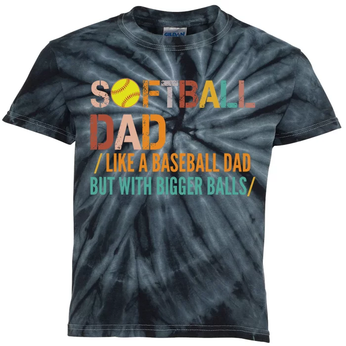 Softball Dad Like A Baseball Dad Vintage Kids Tie-Dye T-Shirt