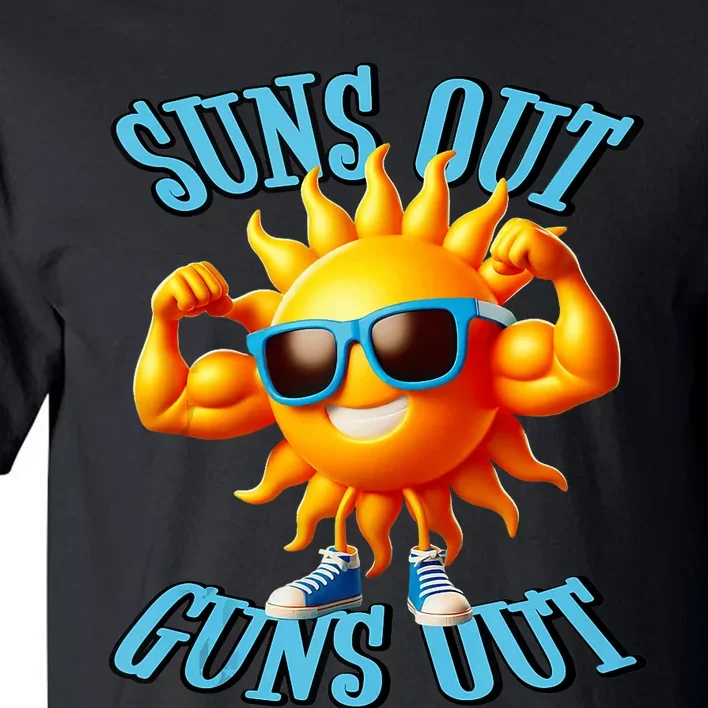 Suns Out Guns Out A Perfect Beach Body Or Not Tall T-Shirt