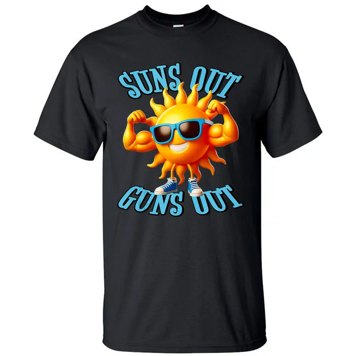 Suns Out Guns Out A Perfect Beach Body Or Not Tall T-Shirt