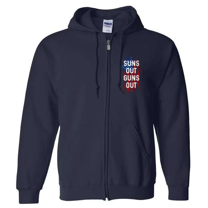 Suns Out Guns Out Men Women 4th Of July USA Flag Gift Full Zip Hoodie