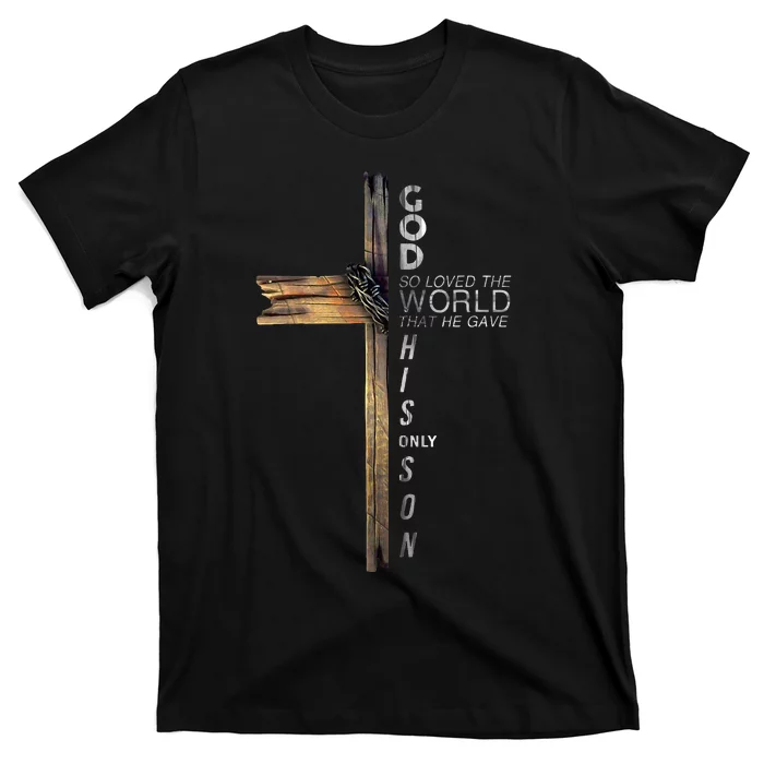 Son Of God Jesus Christ Cross Christian 9 John 316 T-Shirt