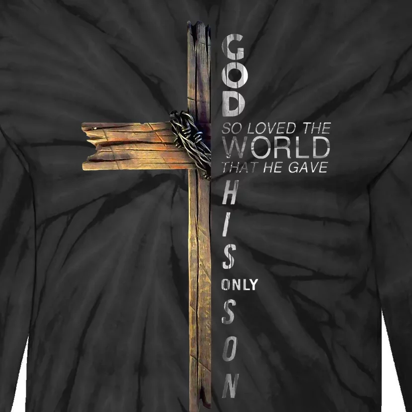 Son Of God Jesus Christ Cross Christian 9 John 316 Tie-Dye Long Sleeve Shirt