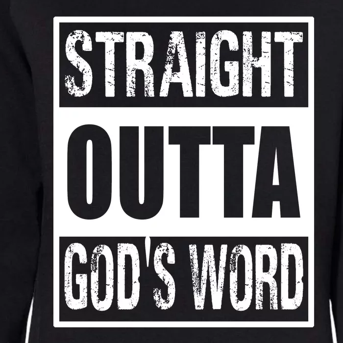 Straight Outta Gods Word Womens California Wash Sweatshirt