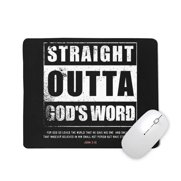 Straight Outta Gods Word John 3 16 Jesus Christian Lord Mousepad