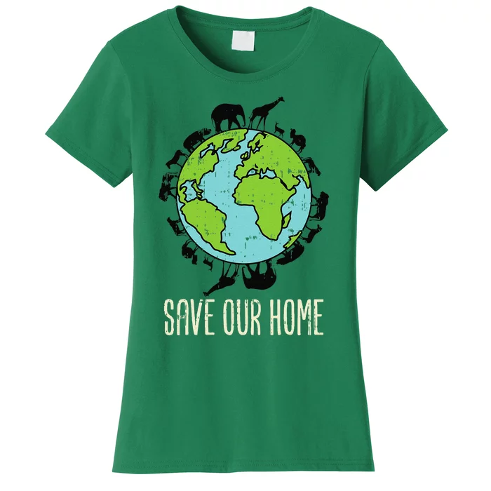 Save Our Home Animals Wildlife Conservation Earth Day Gift Women's T-Shirt