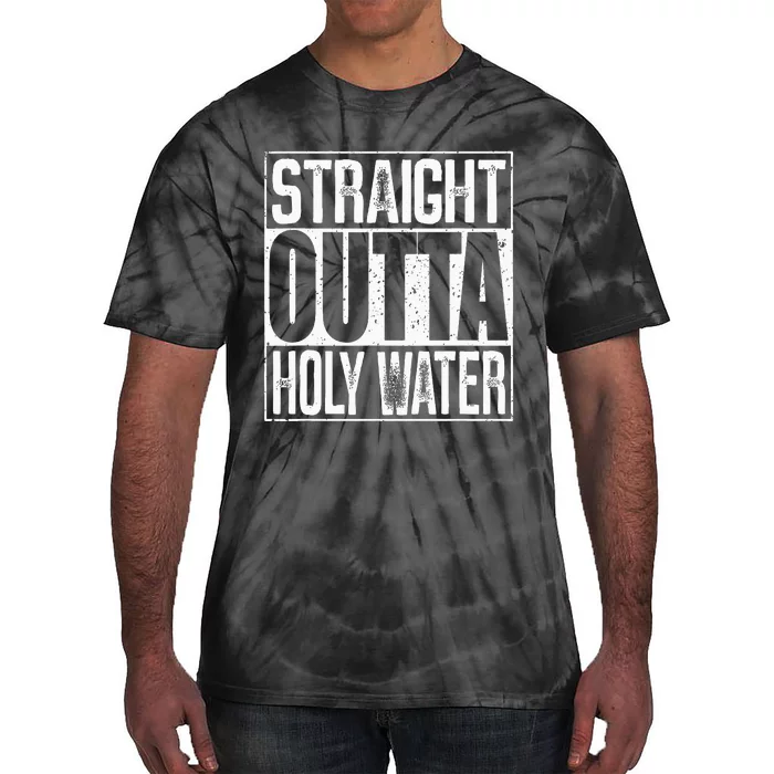 Straight Outta Holy Water Tie-Dye T-Shirt