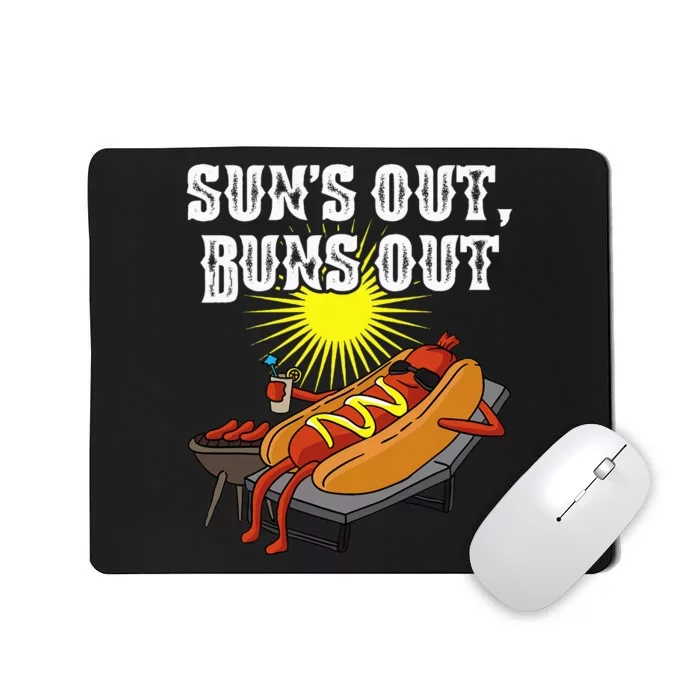 Suns Out Hot Dog Buns Out Funny Sausage Bbq Food Barbecue Mousepad