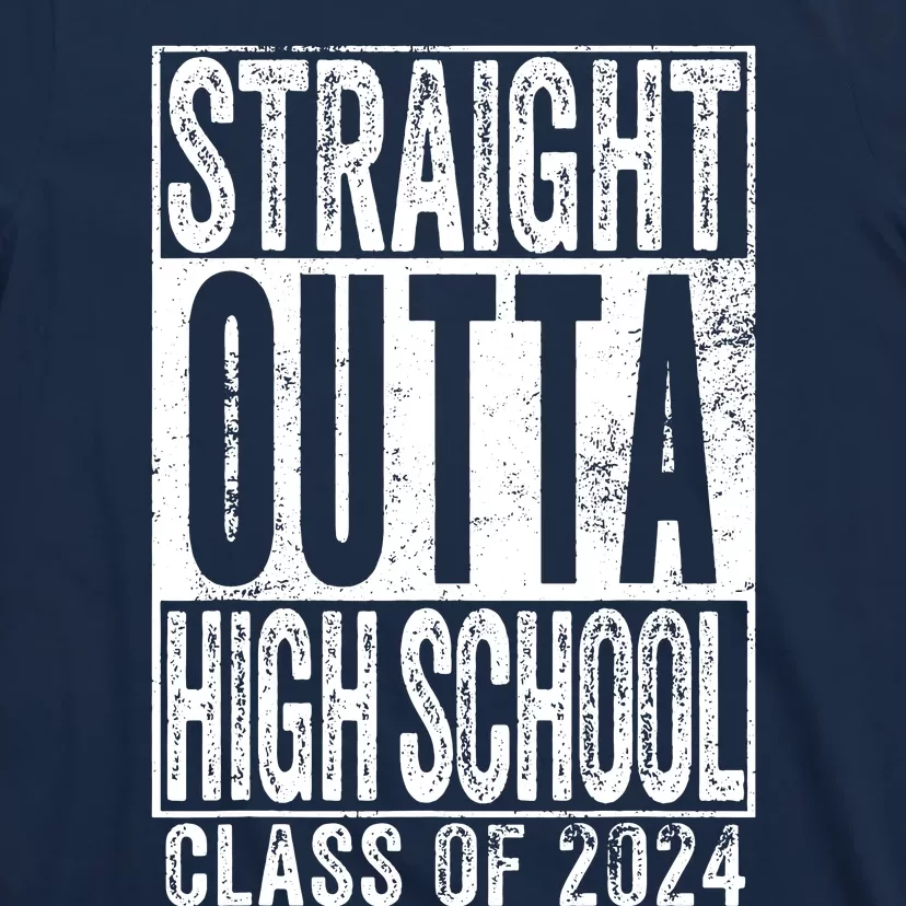 Straight Outta High School Graduation Class Of 2024 Grad T-Shirt