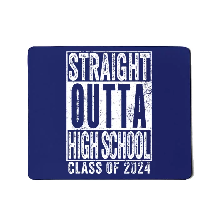 Straight Outta High School Graduation Class Of 2024 Grad Mousepad