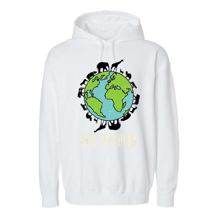 Save Our Home Animals Wildlife Conservation Earth Day Gift Garment-Dyed Fleece Hoodie