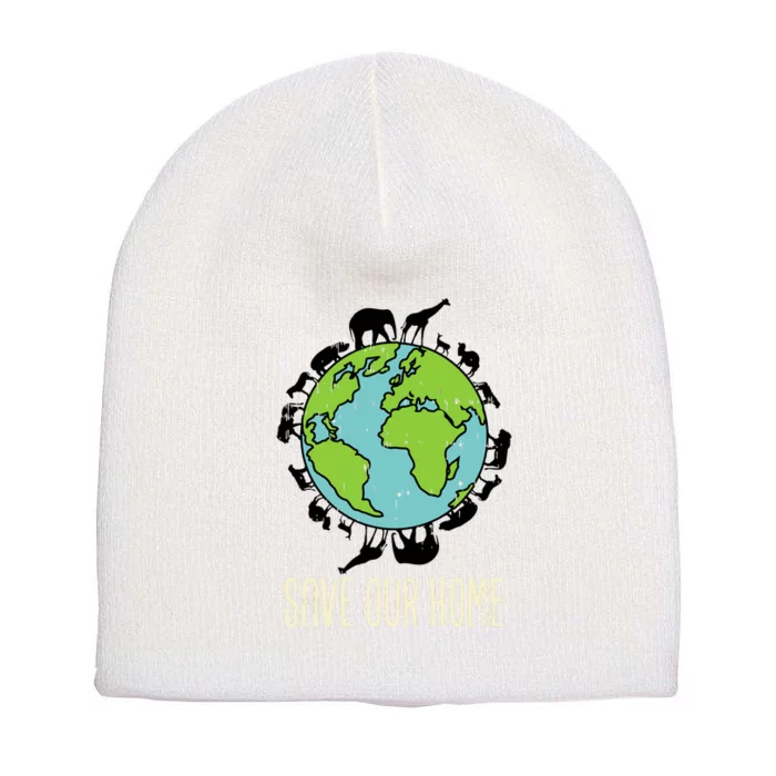 Save Our Home Animals Wildlife Conservation Earth Day Gift Short Acrylic Beanie