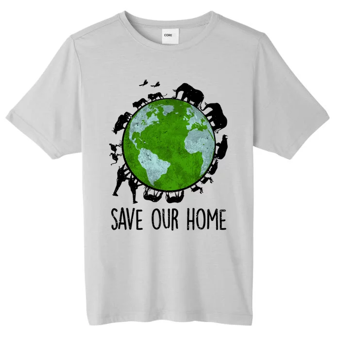 Save Our Home Animals Earth Day Planet Environt Funny Gift ChromaSoft Performance T-Shirt