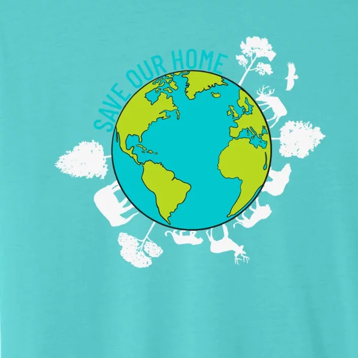 Save Our Home Animals Wildlife Planet Earth Day Gift ChromaSoft Performance T-Shirt