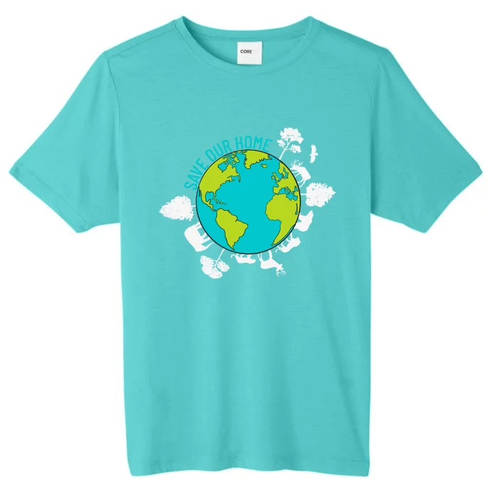 Save Our Home Animals Wildlife Planet Earth Day Gift ChromaSoft Performance T-Shirt