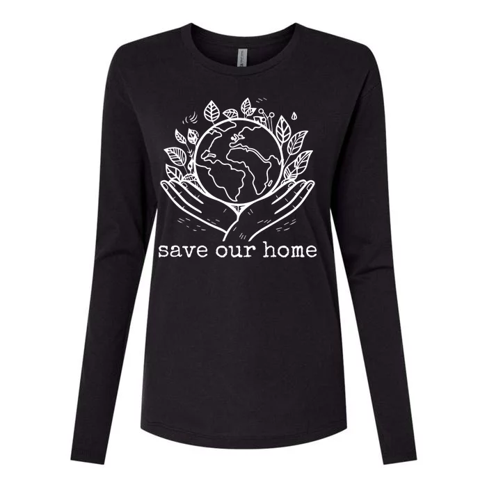 Save Our Home Earth Day Womens Cotton Relaxed Long Sleeve T-Shirt