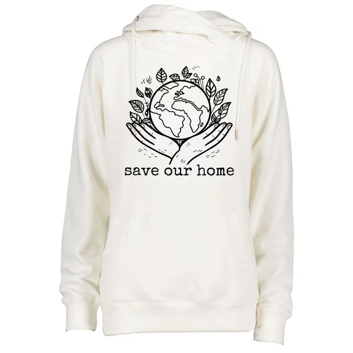 Save Our Home Earth Day Womens Funnel Neck Pullover Hood