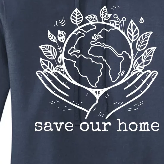 Save Our Home Earth Day Women's Pullover Hoodie