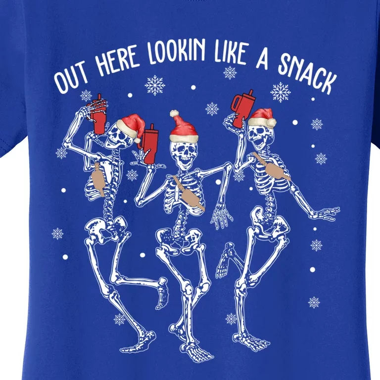 Skeleton Out Here Lookin Like A Snack Gift Women's T-Shirt