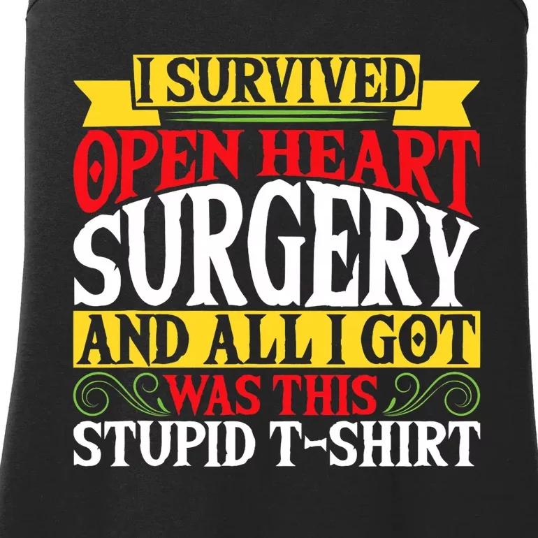 Survived Open Heart Surgery All I Got Stupid Gag Gift Ladies Essential Tank