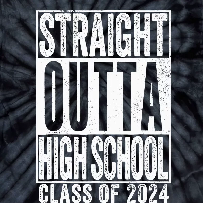 Straight Outta High School Graduation Class Of 2024 Grad Tie-Dye T-Shirt