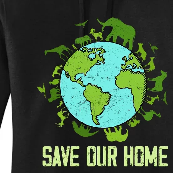 Save Our Home Animals Wildlife Conservation Earth Day 2024 Women's Pullover Hoodie